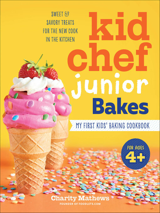 Title details for Kid Chef Junior Bakes by Charity Mathews - Wait list